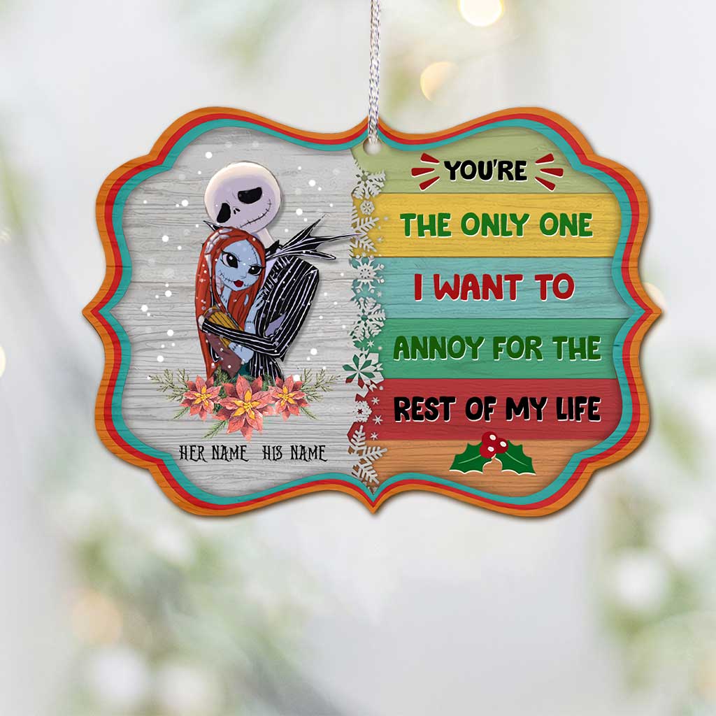 You're The Only One - Personalized Christmas Nightmare Ornament (Printed On Both Sides)